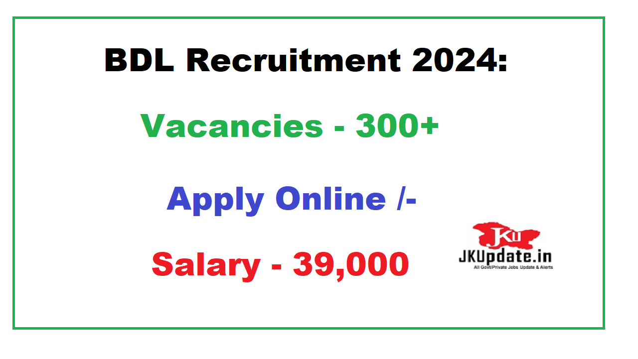 BDL Recruitment 2024: Salary 39000 Apply Online - JKUpdate.in